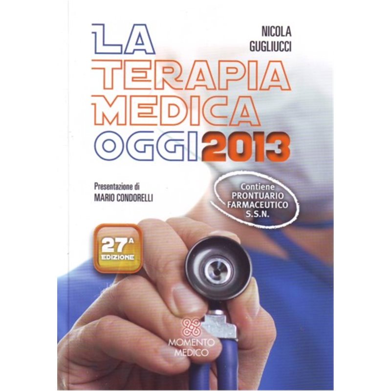 La terapia medica 2013 - 27^ edizione - Contiene prontuario framaceutico S.S.N.